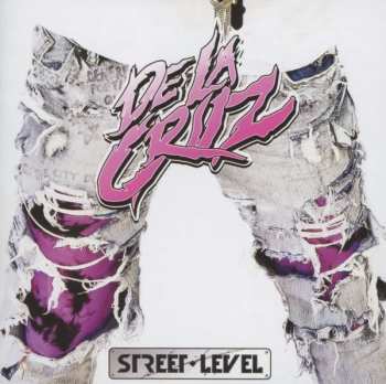 CD De La Cruz: Street Level