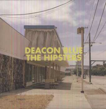 Album Deacon Blue: The Hipsters