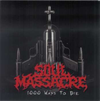 CD Soul Massacre: The Only Thing I Ever Wanted Was To Kill The God / 1000 Ways To Die
