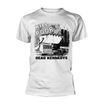 Merch Dead Kennedys: T-shirt Kill The Poor (white)
