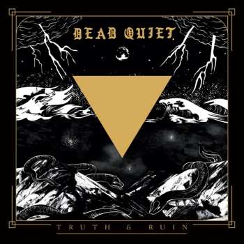 CD Dead Quiet: Truth & Ruin