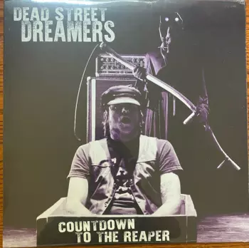 Dead Street Dreamers: Countdown To The Reaper