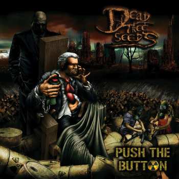 CD Dead Tree Seeds: Push The Button DIGI