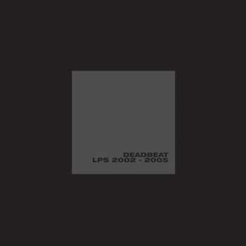 Album Deadbeat: LPs 2002-2005