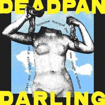 LP Deadpan Darling: Deadpan Darling