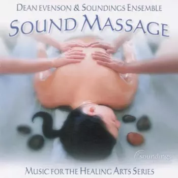 Dean Evenson: Sound Massage