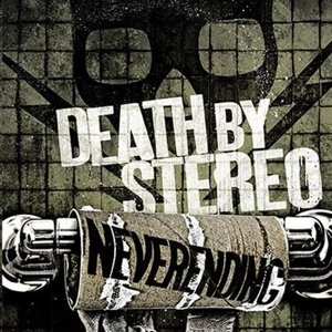 SP Death By Stereo: Neverending LTD