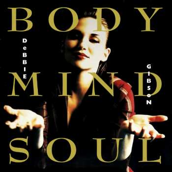 2CD Debbie Gibson: Body Mind Soul DLX
