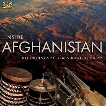 CD Deben Bhattacharya: Inside Afghanistan