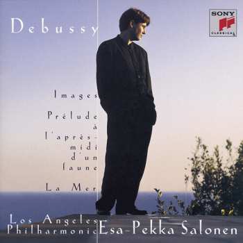 Album Claude Debussy: Images • Prélude À L'Après-midi D'Un Faune • La Mer