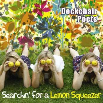 CD Deckchair Poets: Searchin' For A Lemon Squeezer