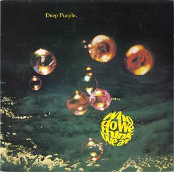 LP Deep Purple: Who Do We Think We Are
