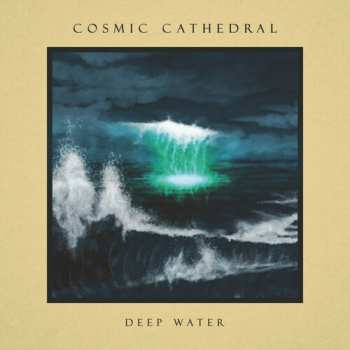 2LP Cosmic Cathedral: Deep Water