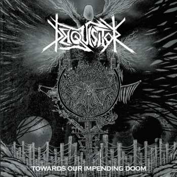 Album Deiquisitor: Towards Our Impending Doom
