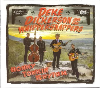 Deke And The Whippersnappers: Honky Tonkin' Rhythm