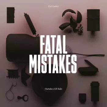 Del Amitri: Fatal Mistakes - Outtakes & B-Sides