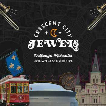 Album Delfeayo Marsalis: Cresent City Jewels