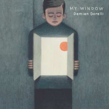 LP Demian Dorelli: My Window