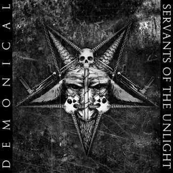 Album Demonical: Servants Of The Unlight