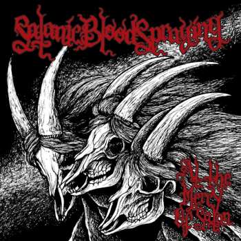 CD Satanic Bloodspraying: At The Mercy Of Satan
