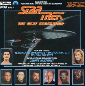 Album Dennis McCarthy: Star Trek: The Next Generation Volume Three (Music From The Original Television Soundtrack)