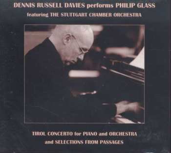 CD Philip Glass: Tirol Concerto For Piano And Orchestra And Selections From Passages