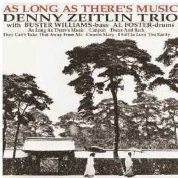 CD Denny Zeitlin Trio: As Long As There's Music