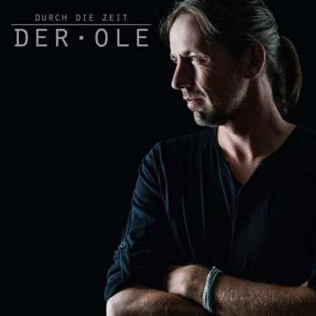 CD Der Ole: Durch Die Zeit