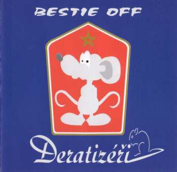 Album Deratizéři: Bestie Off 1999 - 2009