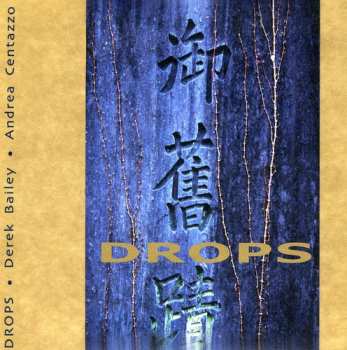 CD Derek Bailey: Drops