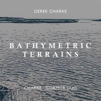 Derek Charke: Bathymetric Terrains
