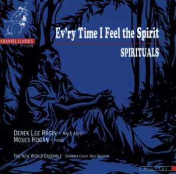CD Derek Lee Ragin: (Ev'ry Time I Feel The Spirit) Spirituals