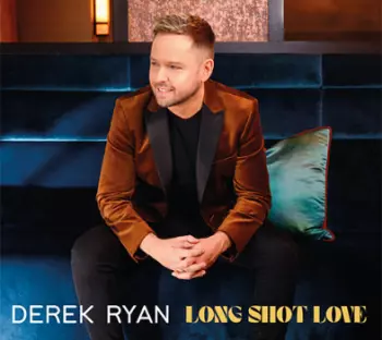 Derek Ryan: Long Shot Love 