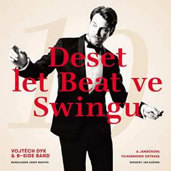 CD Vojtěch Dyk: Deset Let Beat Ve Swingu