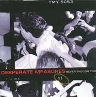 CD Desperate Measures: Never Enough Time