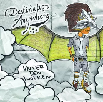 Destination Anywhere: Unter Den Wolken