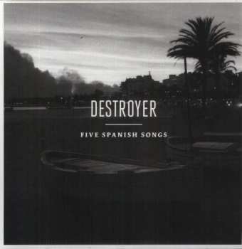 LP Destroyer: Five Spanish Songs