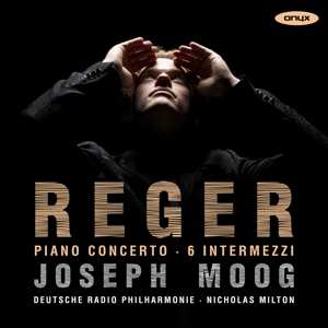 CD Deutsche Radio Philharmon: Reger Piano Concerto & Six Intermezzi
