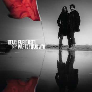 LP Deux Furieuses: My War Is Your War
