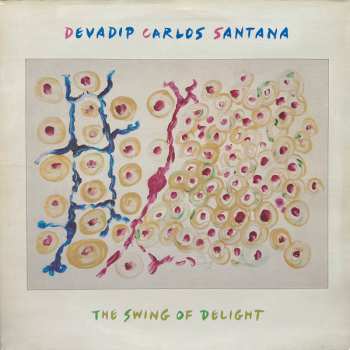 2LP Carlos Santana: The Swing Of Delight
