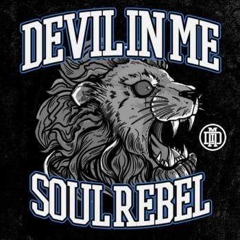 CD Devil In Me: Soul Rebel DIGI