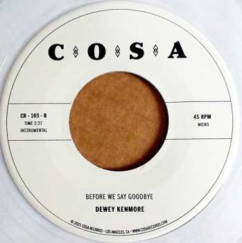 SP Dewey Kenmore: Before We Say Goodbye CLR