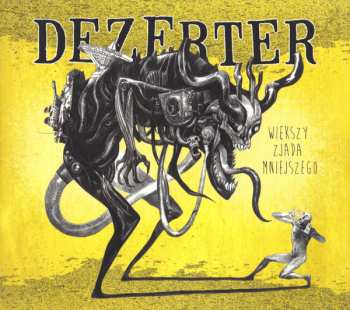 Album Dezerter: Większy Zjada Mniejszego