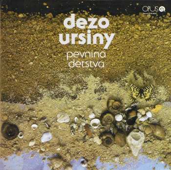 LP Dežo Ursiny: Pevnina Detstva
