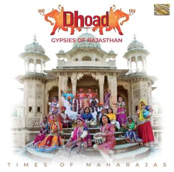 Album Dhoad Gypsies Of Rajasthan: Times Of Maharajas