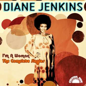 Album Diane Jenkins: I'm A Woman: The Complete Singles
