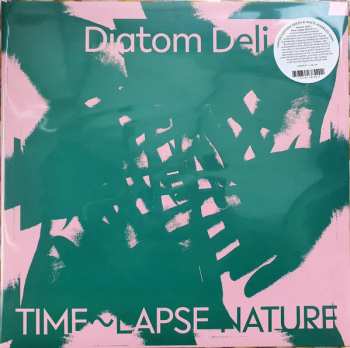 LP Diatom Deli: Time~Lapse Nature CLR | LTD