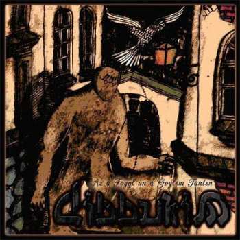 Album Dibbukim: Az A Foygl Un A Goylem Tantsn