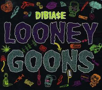 Album Dibiase: Looney Goons