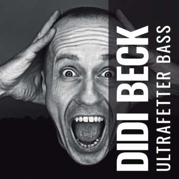 CD Didi Beck: Ultrafetter Bass